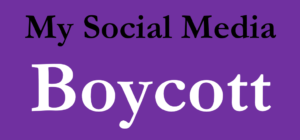 My Social Media Boycott